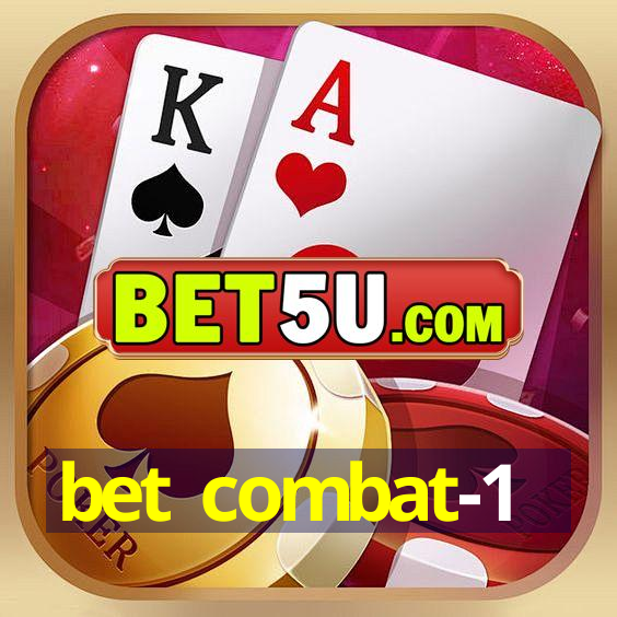 bet combat